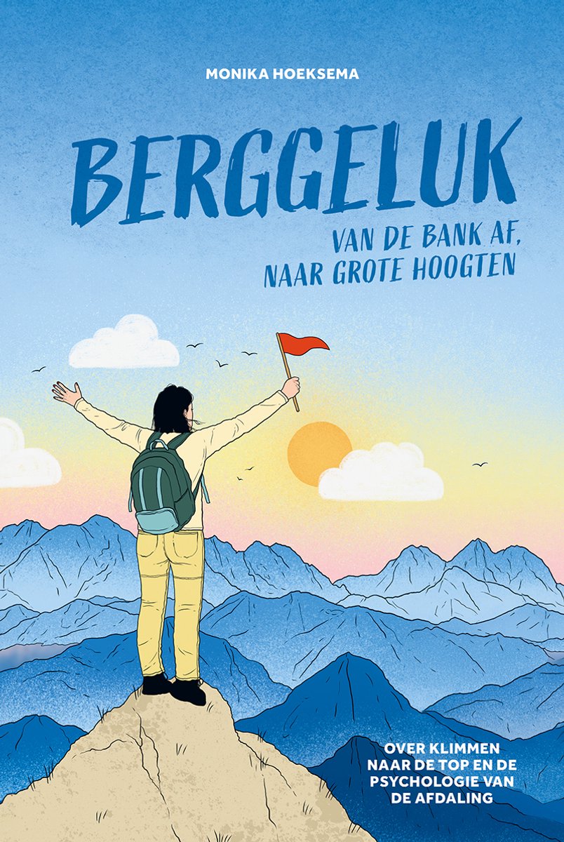 Berggeluk 9789493489264 Monika Hoeksema Mo'Media Reisgidsen Reisinformatie algemeen Berggeluk 9789493489264 Monika Hoeksema Mo'Media Reisgidsen Reisinformatie algemeen