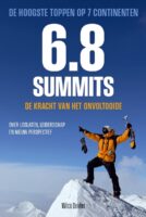 6.8. Summits De kracht van het onvoltooide | Wilco Dekker 9789493526204 Wilco Dekker Edicola   Reisverhalen & literatuur Wereld als geheel
