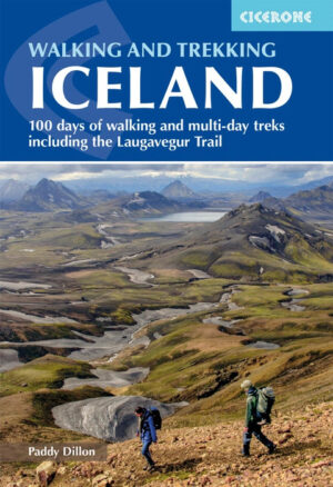 Walking and Trekking in Iceland 9781786311856  Cicerone Press   Wandelgidsen IJsland