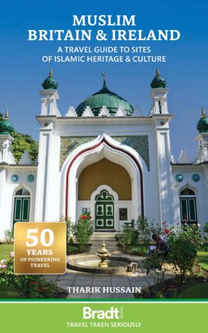 Muslim Britain & Ireland | Bradt reisgids 9781804693032  Bradt   Reisgidsen Britse Eilanden