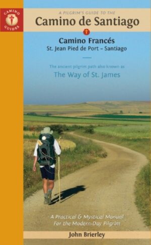 Camino Francés | wandelgids Jacobsroute 9781912216390 John Brierley Deep Books   Meerdaagse wandelroutes, Santiago de Compostela, Wandelgidsen Santiago de Compostela, de Spaanse routes