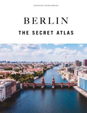 Berlin - The Secret Atlas 9782361959685  Jonglez   Reisgidsen Berlijn