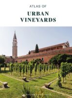 Atlas of Urban Vineyards 9782387151094  Jonglez   Reisgidsen, Wijnreisgidsen Wereld als geheel
