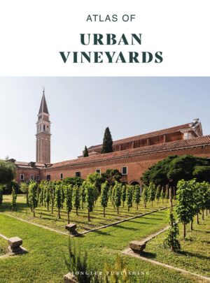 Atlas of Urban Vineyards 9782387151094  Jonglez   Reisgidsen, Wijnreisgidsen Wereld als geheel