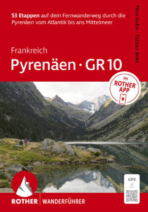 wandelgids GR10 Pyrenäen Rother Wanderführer 9783763315505  Bergverlag Rother RWG  Meerdaagse wandelroutes, Wandelgidsen Franse Pyreneeën