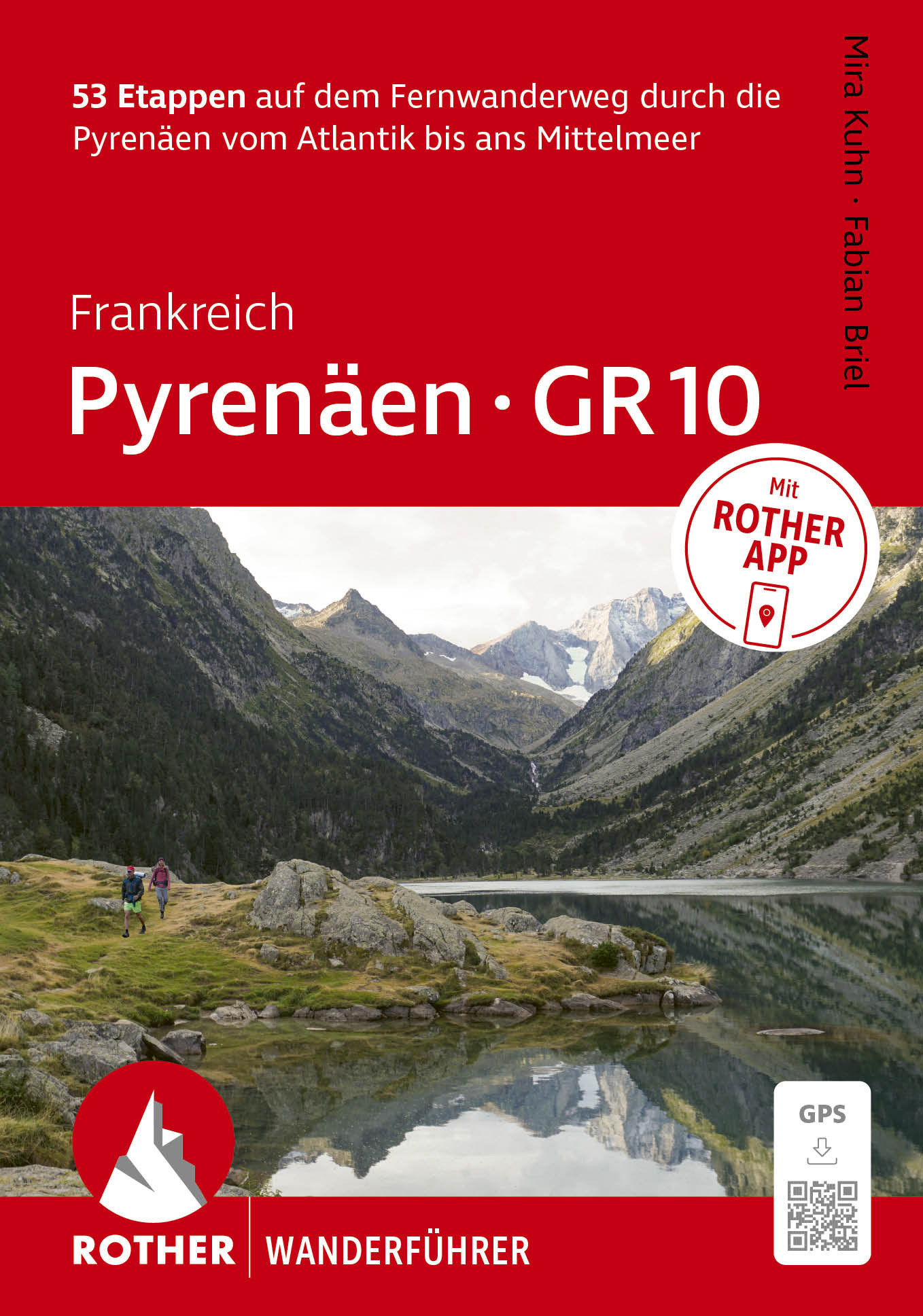 wandelgids GR10 Pyrenäen Rother Wanderführer 9783763315505 Bergverlag Rother RWG Meerdaagse wandelroutes, Wandelgidsen Franse Pyreneeën wandelgids GR10 Pyrenäen Rother Wanderführer 9783763315505 Bergverlag Rother RWG Meerdaagse wandelroutes, Wandelgidsen Franse Pyreneeën
