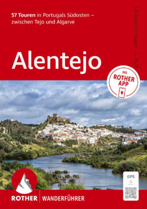 wandelgids Alentejo - Portugals Südosten Rother Wanderführer 9783763315512  Bergverlag Rother RWG  Wandelgidsen Zuid-Portugal, Algarve