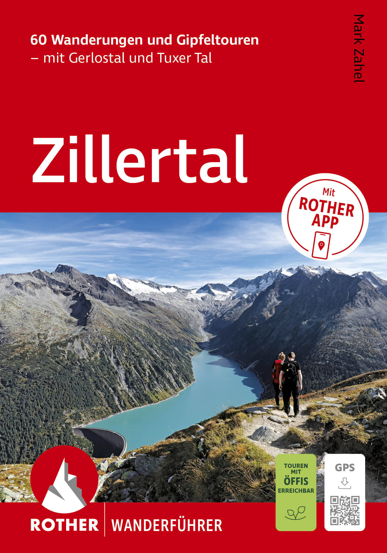 wandelgids Zillertaler Alpen Rother Wanderführer 9783763315642 Bergverlag Rother RWG Wandelgidsen Tirol wandelgids Zillertaler Alpen Rother Wanderführer 9783763315642 Bergverlag Rother RWG Wandelgidsen Tirol