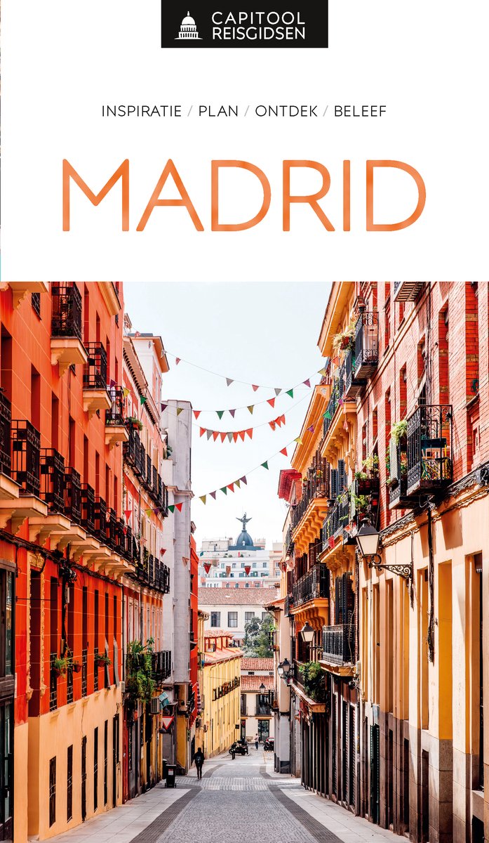Capitool Madrid | reisgids 9789000407286 Capitool Reisgidsen Reisgidsen Madrid & Midden-Spanje Capitool Madrid | reisgids 9789000407286 Capitool Reisgidsen Reisgidsen Madrid & Midden-Spanje