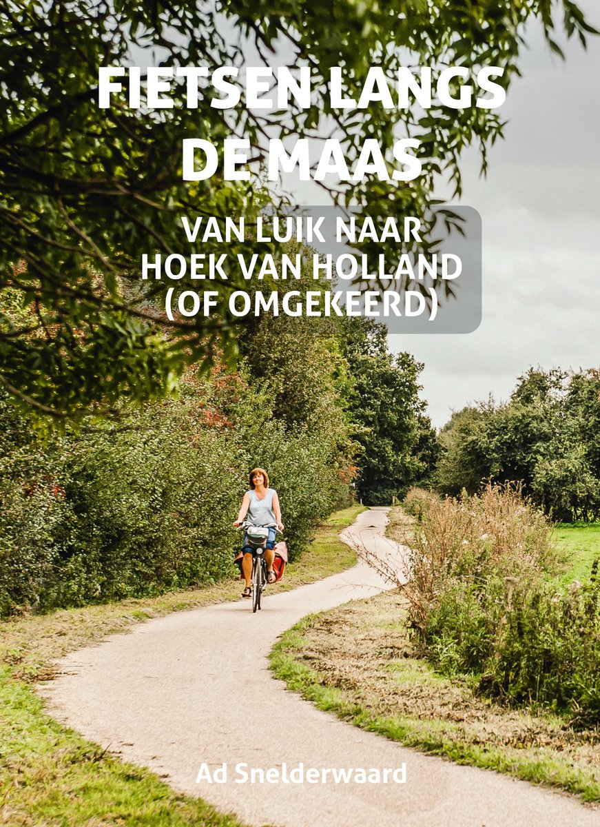 Fietsen langs de Maas | fietsgids Ad Snelderwaard 9789054725220 Ad Snelderwaard Elmar meerdaagse fietsroutes (NL) Fietsgidsen, Meerdaagse fietsvakanties Nederland Fietsen langs de Maas | fietsgids Ad Snelderwaard 9789054725220 Ad Snelderwaard Elmar meerdaagse fietsroutes (NL) Fietsgidsen, Meerdaagse fietsvakanties Nederland
