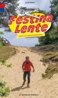 Festina Lente 9789076092522 Rutger Burgers Gegarandeerd Onregelmatig   Wandelgidsen Noord-Brabant