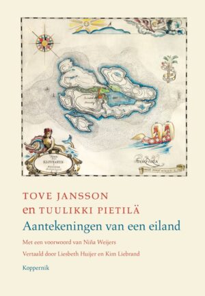 Aantekeningen van een eiland | Tove Jansson 9789083685014 Tove Jansson, Tuulikki Pietilä Koppernik   Geen categorie 