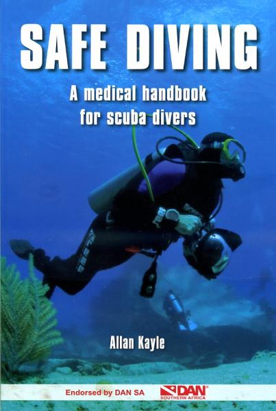 Safe Diving | a medical handbook for scuba divers 9781770077539 Allan Kayle New Holland   Duik sportgidsen Zeeën en oceanen