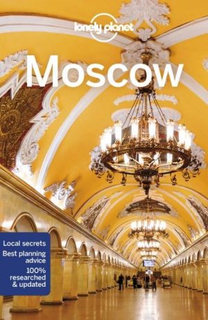 Moscow | Lonely Planet City Guide 9781786573667  Lonely Planet Cityguides  Reisgidsen Moskou