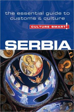 Serbia Culture Smart! 9781857336597  Kuperard Culture Smart  Landeninformatie Servië, Bosnië-Hercegovina, Kosovo