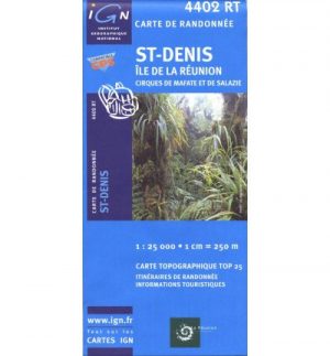 4402RT  St-Denis / Cirques de Mafate & Salazie, Reunion | wandelkaart 1:25.000 9782758518457  IGN IGN 25  Wandelkaarten Réunion