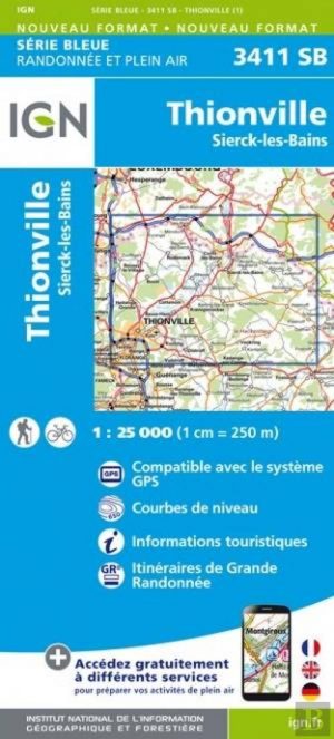 SB-3411 Thionville - Sierck-les-Bains | wandelkaart 1:25.000 9782758541899  IGN IGN 25 Lotharingen  Wandelkaarten Lotharingen, Nancy, Metz