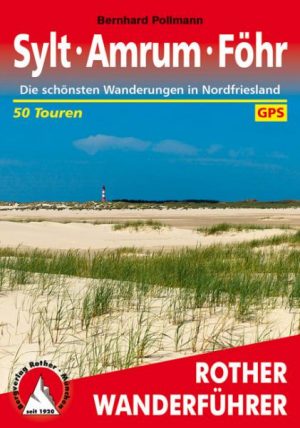 wandelgids Sylt, Amrum, Föhr Rother Wanderführer 9783763344215  Bergverlag Rother RWG  Wandelgidsen Sleeswijk-Holstein