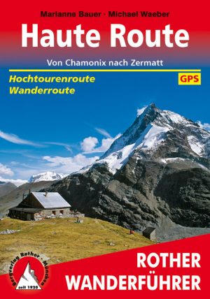 wandelgids Haute Route Rother Wanderführer 9783763344604  Bergverlag Rother RWG  Meerdaagse wandelroutes, Wandelgidsen Wallis