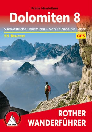 wandelgids Dolomiten 8 Rother Wanderführer 9783763345243  Bergverlag Rother RWG  Wandelgidsen Zuid-Tirol, Dolomieten