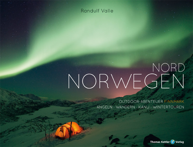 Nord Norwegen Outdoor-Abenteuer Finnmark 9783934014763  Thomas Kettler   Reisgidsen, Wandelgidsen Noors Lapland