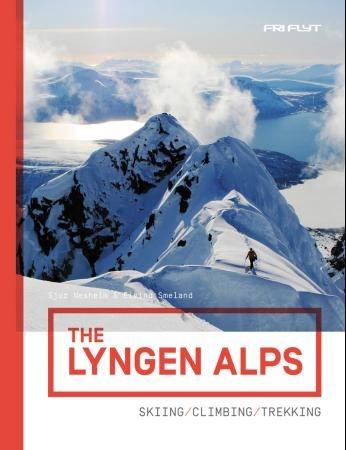 The Lyngen Alps 9788293090199  Fri Flyt   Wintersport Noors Lapland