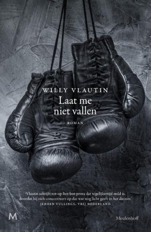 Laat me niet vallen | Willy Vlautin 9789029092180 Willy Vlautin Meulenhoff   Reisverhalen & literatuur Mexico (en de Maya-regio), Verenigde Staten