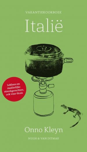 Vakantiekookboek Italië | Onno Kleyn 9789038804316  Nigh & Van Ditmar   Culinaire reisgidsen Italië