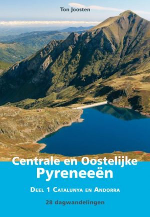 wandelgids Spaanse Pyreneeën, deel 1 9789038925196 Ton Joosten Elmar Elmar wandelgidsen  Wandelgidsen Spaanse Pyreneeën