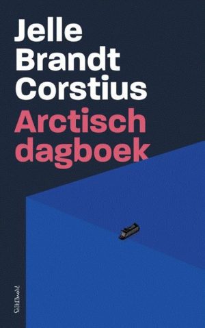 Arctisch dagboek 9789044633467 Jelle Brandt Corstius Prometheus   Reisverhalen & literatuur Europees Rusland