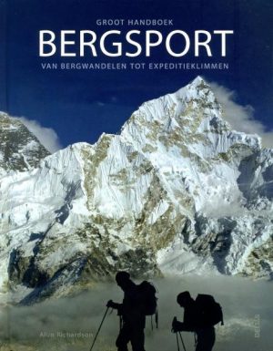 Groot Handboek Bergsport 9789044725261  Deltas   Klimmen-bergsport Reisinformatie algemeen