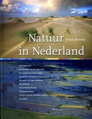 Natuur in Nederland 9789050113762 Frank Berendse, Ruben Smit (foto's) KNNV   Natuurgidsen Nederland