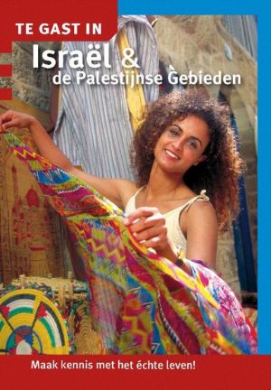 Te Gast In Israel en Palestina 9789460160882  Informatie Verre Reizen   Landeninformatie Israël, Palestina