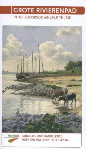 wandelgids LAW 6 Grote Rivierenpad 9789492641038  Nivon / Wandelnet LAW-Gidsen  Lopen naar Rome, Meerdaagse wandelroutes, Wandelgidsen Nederland, Nijmegen en het Rivierengebied