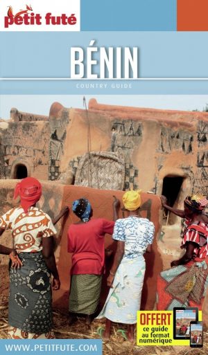 Bénin (Benin) | le Petit Futé 9791033101932  Le Petit Futé   Reisgidsen Togo en Benin